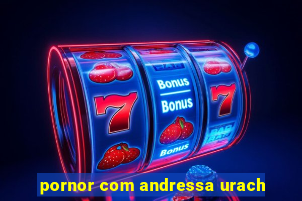 pornor com andressa urach